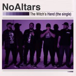No Altars : The Witch's Hand (The Single)